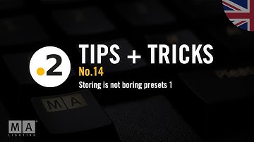 dot2 | Tips+Tricks No.14 [EN] | Storing is not boring presets 1