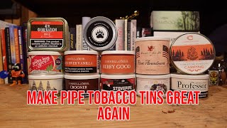 Make Pipe Tobacco Tins Great Again