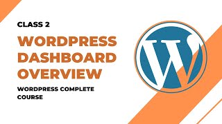 WordPress Complete Course EP 2: Dashboard Overview | Learn WordPress from Scratch