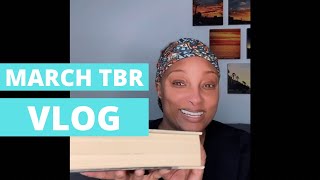 March TBR and Weekly Vlog