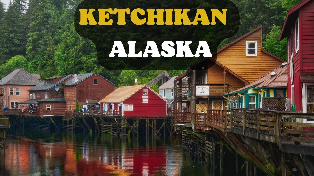 Ketchikan, Alaska [4K Scenic Film With Peaceful Music] YouTube