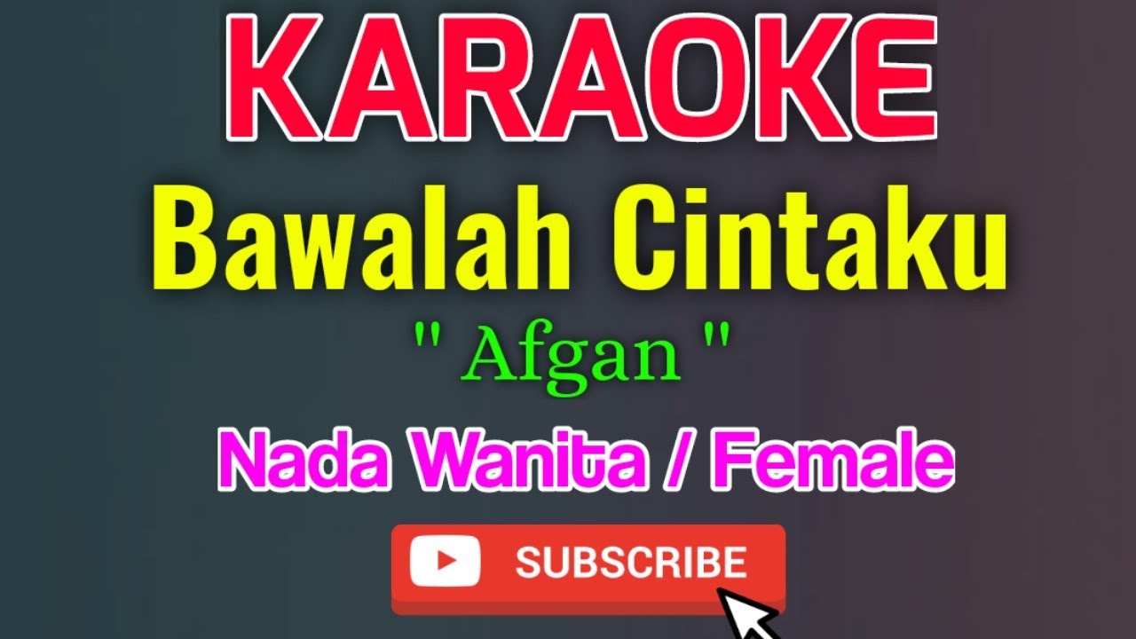 Bawalah Cintaku Karaoke Nada Wanita / Female - Afgan