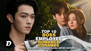 Top 10 BOSS & EMPLOYEE Romance Chinese Dramas