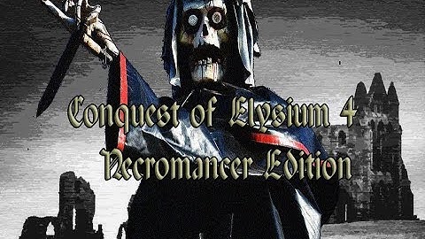 Conquest of Elysium 4 Necromancer 1