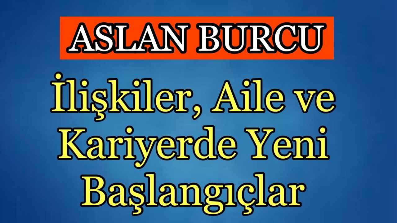 Aslan Burcu - Yükselen Aslan / 20 Ekim Haftalık Burç Yorumları