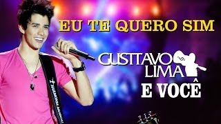 Смотреть клип Gusttavo Lima - Eu Te Quero Sim