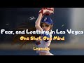 One Shot, One Mind &bull; Fear, and Loathing in Las Vegas | LEGENDADO/PTBR |