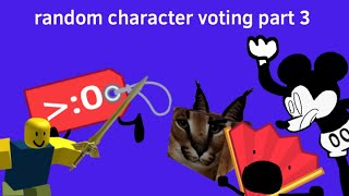 Random character voting part 3