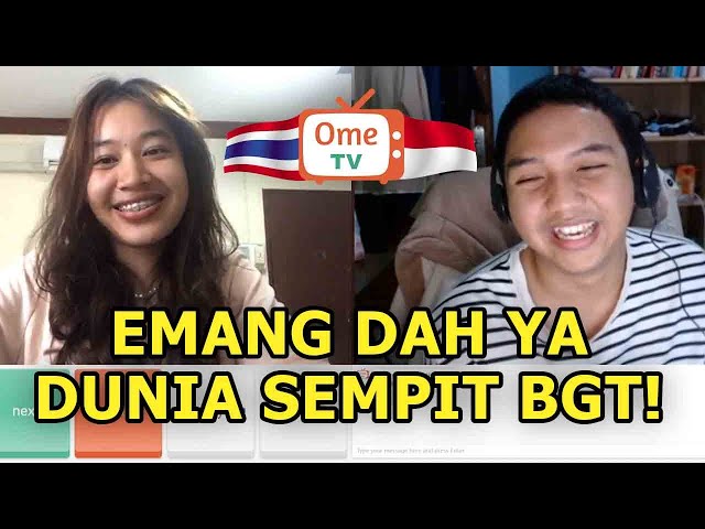 [SUB INDO] Sempit Sekali Memang Dunia Ini Ya || OmeTV Server Thailand class=