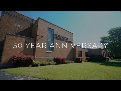 50 Year Anniversary - Northstar Christian Academy