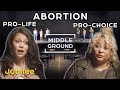 Pro-Choice vs Pro-Life: Can They See Eye To Eye? | Middle Ground