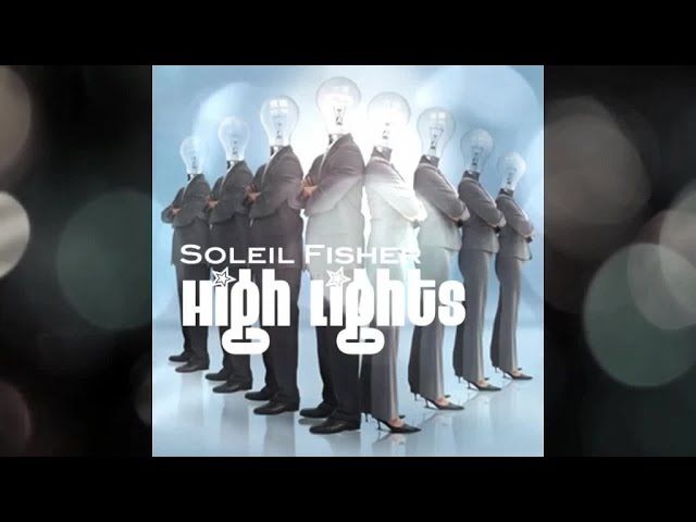 Soleil Fisher - High Lights