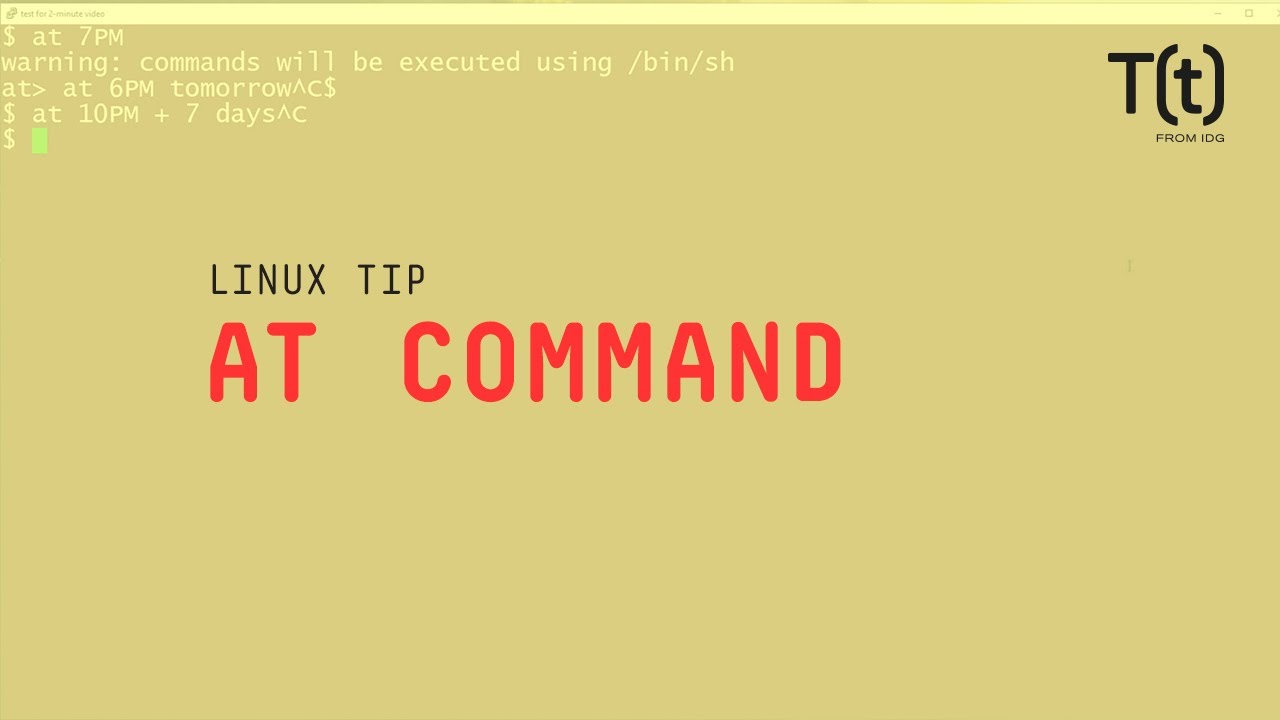 at command คือ  2022 Update  How to use the at command: 2-Minute Linux Tips