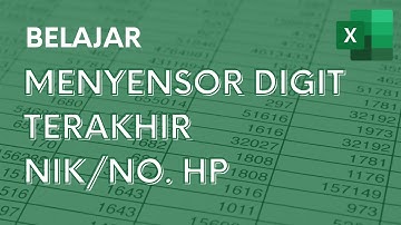 Cara Sensor Digit Terakhir NIK atau Nomor HP di Excel - Tutorial Excel Pemula - ignasiusryan
