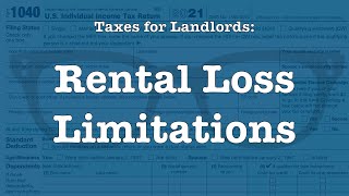 Taxes For Landlords: Rental loss limitations