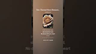 Two Thorned Rose (Remastered)