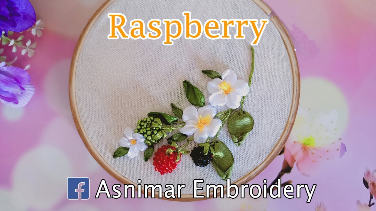 Embroider Raspberry Ribbon Embroidery of Raspberry - YouTube