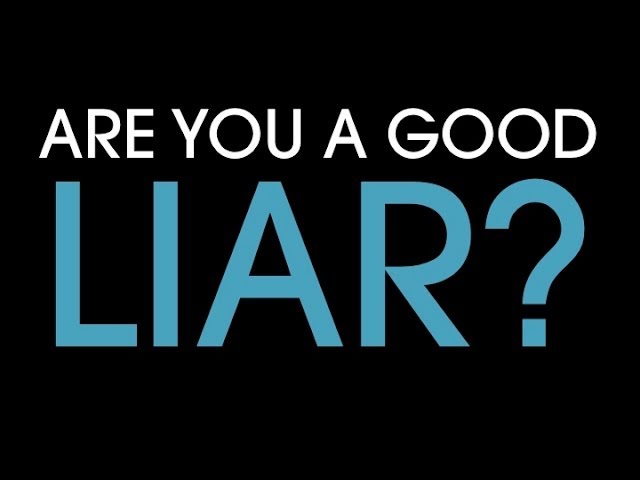 Are you are a good liar? Find out in 5 seconds class=