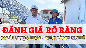 Thợ Thi Công Đánh Giá Tôn Ngói Nhựa Nhập Khẩu HMC - Ngói Nhựa PVC Có Tốt Không ?