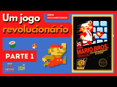 A HISTÓRIA DE SUPER MARIO BROS. Um jogo revolucionário - Parte 1 - SÉRIE DOCUMENTÁRIOS