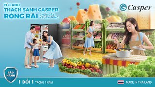 Tủ lạnh thạch sanh Casper- Rộng rãi chứa đầy yêu thương