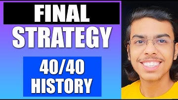 How to Score 40/40 in Term 2 History Class 12 Board Exam
