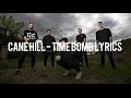 Cane Hill - Time Bomb Lyrics (10/80 Warped Tour Countdown)