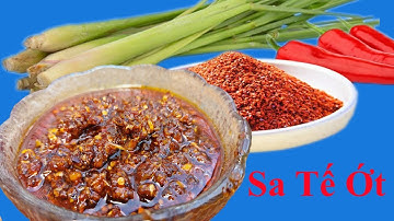 Tự làm sa tế ớt khô tại nhà siêu ngon, an toàn, để được lâu / Bếp Của Tui