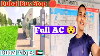 Dubai Bus Stop 🛑 || Dubai Bus Station 🚦|| Dubai Bus Stop With Air Aonditioned