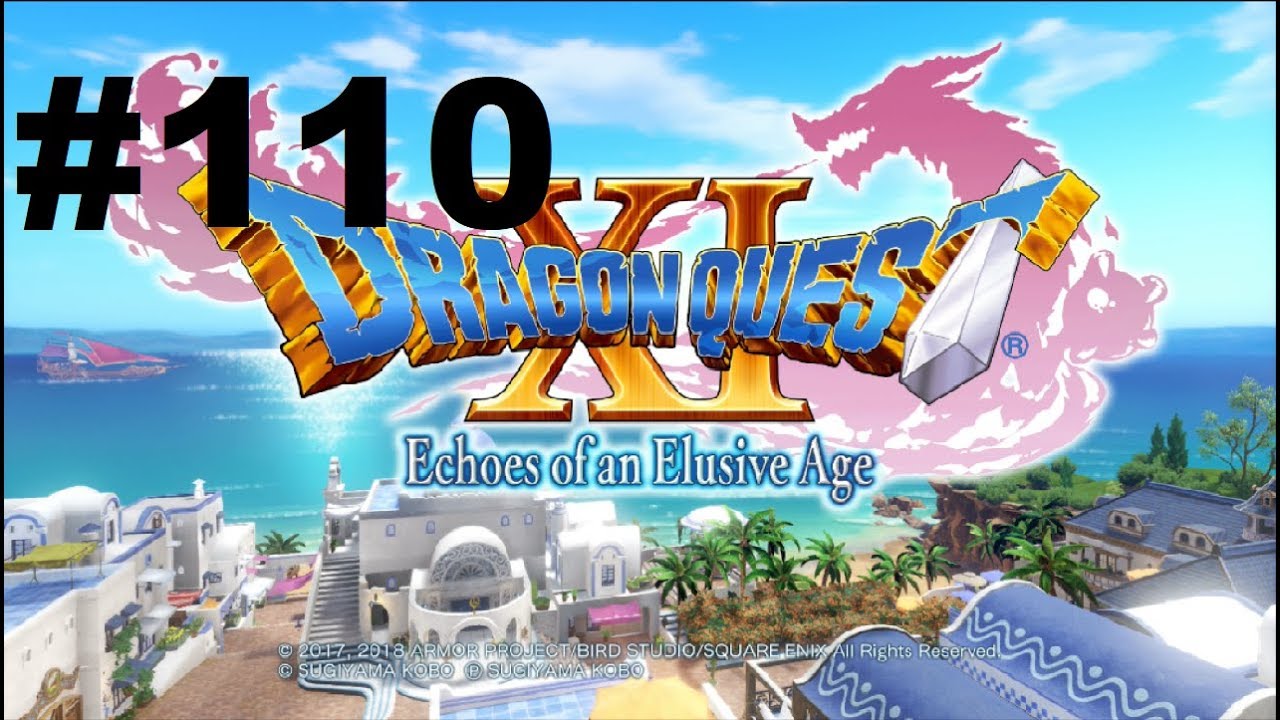 Let's Play Dragon Quest XI 110 All Quests Complete YouTube