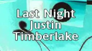 Last Night - Justin Timberlake