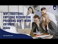 Why Traditional Employee Recognition Programs Fail in Today’s Workplace