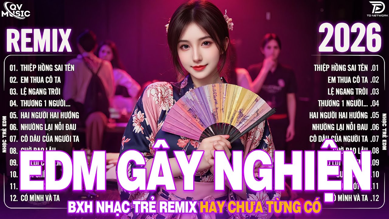 Thiệp Hồng Sai Tên Remix ♫ BXH Nhạc Trẻ Remix Hay Chưa Từng Có - Top 15 Bản EDM Hot Trend TRIỆU VIEW