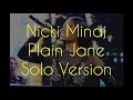 Nicki Minaj - Plain Jane (Remix) [Solo Version]