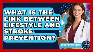 What Is The Link Between Lifestyle And Stroke Prevention - Stroke Support Channel