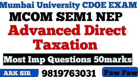 Advanced Direct Taxation |Mcom sem1Nep|Most Imp Question|University Solution|Arksir