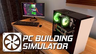 PC Building Simulator《裝機模擬器》搞笑精華- 電腦我最在行啦！