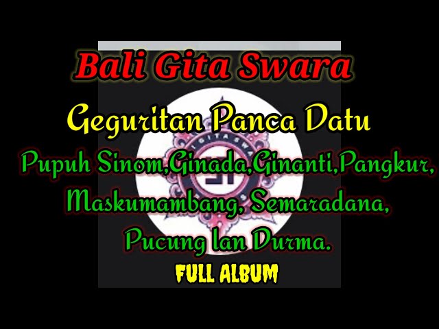 PANCA DATU || Geguritan FULL 2 JAM @Bali Gita Swara. class=