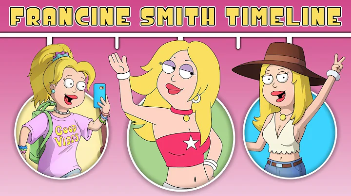 The Complete Francine Smith American Dad Timeline