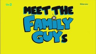 Meet The Family Guys Itv2 2016