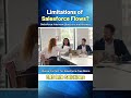 Limitations of salesforce flows