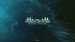 Michael Schuller - Interstellar Echoes Nebula Ost 