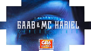 Gaab e MC Hariel - Câmera Lenta (GR6 Filmes)