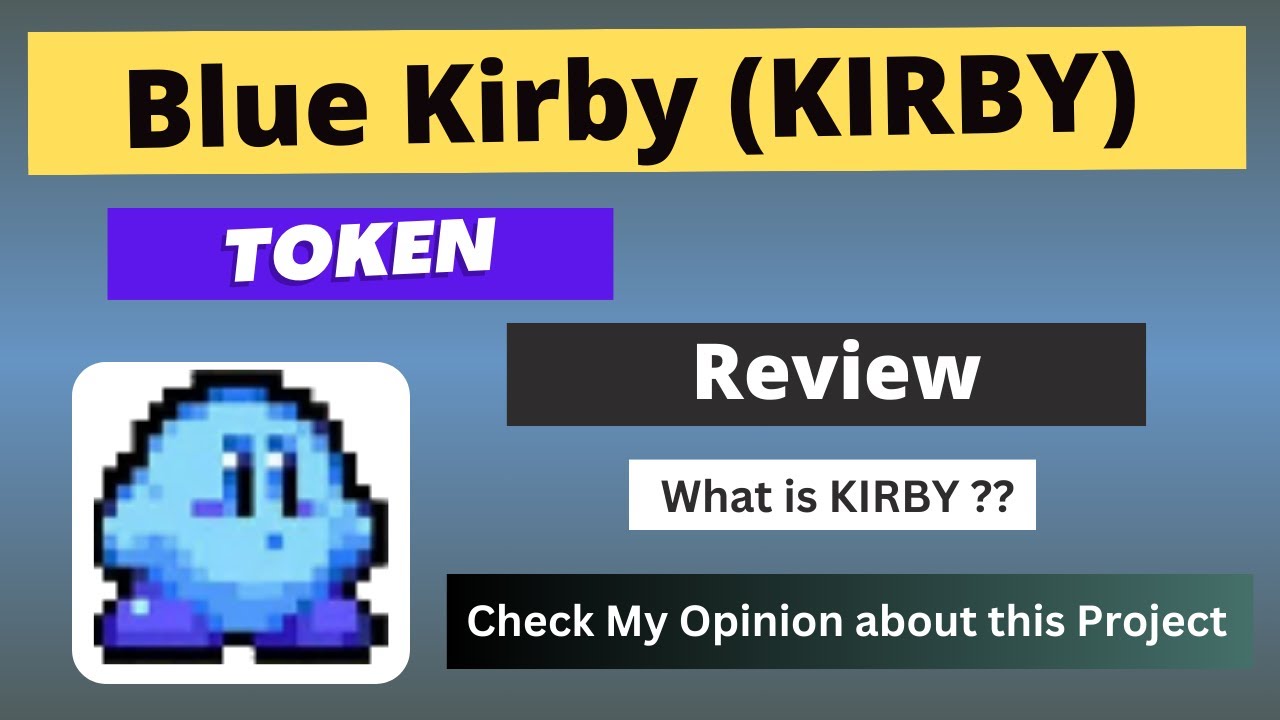 What is Blue Kirby (KIRBY) Coin Review About KIRBY Token YouTube