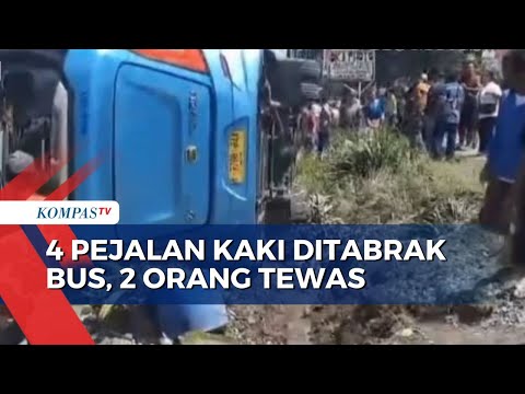 Sopir Ngantuk, Bus Pariwisata Rombongan Jakarta Tabrak 4 Pejalan Kaki, 2 Orang Tewas @kompastv