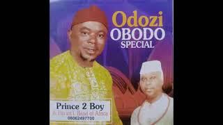 Ukwuani Music - Prince 2Boy - Onwu Enwe Ebo Late Mrs Agnes Odonoku