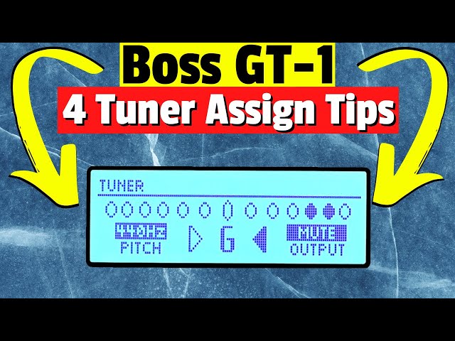 Boss GT-1 Tuner Tutorial | 4 MUST KNOW Assign & Setup Tips - YouTube