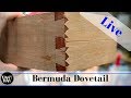 How to Cut a Bermuda Dovetail With Just Hand Tools Live How to Cut a Bermuda Dovetail With Just Hand Tools Live