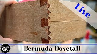 How to Cut a Bermuda Dovetail With Just Hand Tools Live