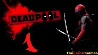 Прохождение Deadpool [HD] - Часть 1 (Безумие начинается!)